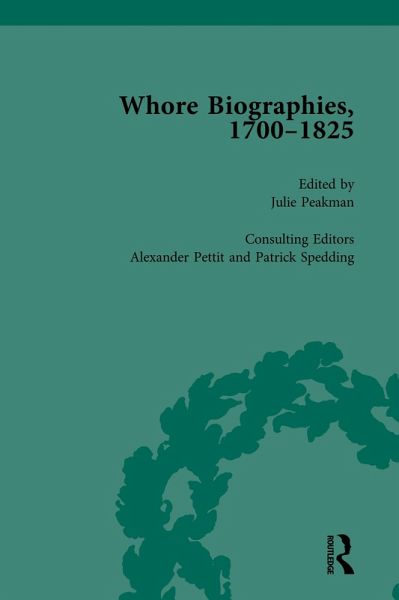 Whore Biographies, 1700-1825, Part II vol 5 (eBook, PDF)