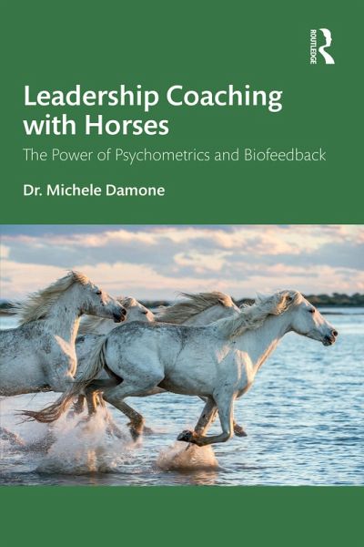 Leadership Coaching with Horses (eBook, PDF) Leadership Coaching with Horses (eBook, PDF)