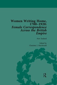 Women Writing Home, 1700-1920 Vol 5 (eBook, ePUB) - Stierstorfer, Klaus; Coleman, Deirdre; Devereux, Cecily; Clair Imbarrato, Susan; Macdonald, Charlotte J