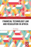 Financial Technology Law and Regulation in Africa (eBook, PDF) Financial Technology Law and Regulation in Africa (eBook, PDF)