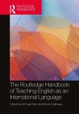 The Routledge Handbook of Teaching English as an International Language (eBook, ePUB)