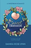 Sweet Obsession (Sweetbriar Romance, #2) (eBook, ePUB) Sweet Obsession (Sweetbriar Romance, #2) (eBook, ePUB)