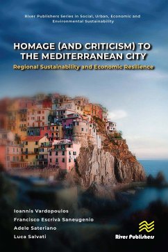 Homage (and Criticism) to the Mediterranean City (eBook, PDF) - Vardopoulos, Ioannis; Saneugenio, Francisco Escrivà; Sateriano, Adele; Salvati, Luca