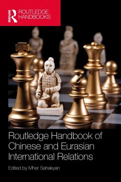 Cover Routledge Handbook of Chinese and Eurasian International Relations (eBook, ePUB)
