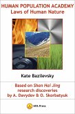 Human Population Academy: Laws of Human Nature Based on Shan Hai Jing Research Discoveries by A. Davydov & O. Skorbatyuk (eBook, ePUB) Human Population Academy: Laws of Human Nature Based on Shan Hai Jing Research Discoveries by A. Davydov & O. Skorbatyuk (eBook, ePUB)