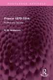 France 1870-1914 (eBook, ePUB) France 1870-1914 (eBook, ePUB)