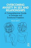 Overcoming Anxiety in Sex and Relationships (eBook, ePUB)