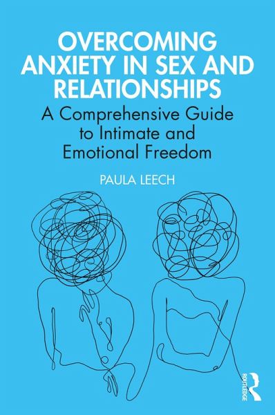 Overcoming Anxiety in Sex and Relationships (eBook, ePUB)