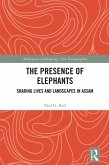The Presence of Elephants (eBook, ePUB) The Presence of Elephants (eBook, ePUB)