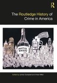 The Routledge History of Crime in America (eBook, ePUB)