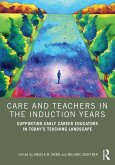 Care and Teachers in the Induction Years (eBook, ePUB)