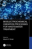 Bioelectrochemical Oxidation Processes for Wastewater Treatment (eBook, PDF)