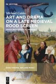 Art and Drama on a Late Medieval Rood Screen (eBook, ePUB)