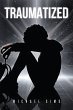 TRAUMATIZED (eBook, ePUB) - Bild 1