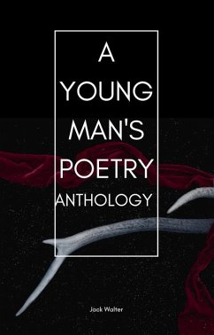 A Young Man's Poetry Anthropology (eBook, ePUB) - Walter, Jack