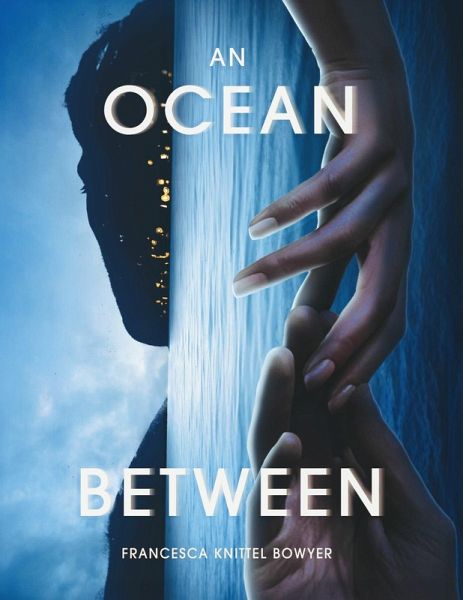 An Ocean Between (eBook, ePUB) An Ocean Between (eBook, ePUB)