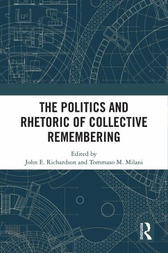 The Politics and Rhetoric of Collective Remembering (eBook, PDF)