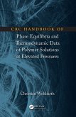 CRC Handbook of Phase Equilibria and Thermodynamic Data of Polymer Solutions at Elevated Pressures (eBook, ePUB)