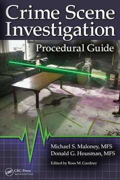 Crime Scene Investigation Procedural Guide (eBook, ePUB) - Maloney, Michael S.