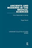 Ancients and Moderns in the Medical Sciences (eBook, ePUB)