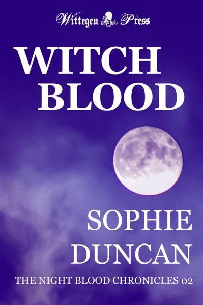 Witch Blood (The Night Blood Chronicles, #2) (eBook, ePUB)