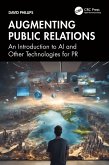 Augmenting Public Relations (eBook, ePUB) Augmenting Public Relations (eBook, ePUB)