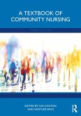 A Textbook of Community Nursing (eBook, ePUB)