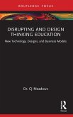 Disrupting and Design Thinking Education (eBook, ePUB)