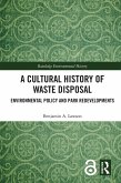 A Cultural History of Waste Disposal (eBook, ePUB)