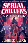 Serial Chillers: The Witch in the Woods (eBook, ePUB)