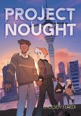 Project Nought: A Graphic Novel (eBook, ePUB)