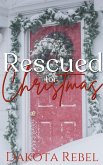 Rescued for Christmas (Merry Little Kissmas, #4) (eBook, ePUB)