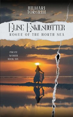 Cover Elise Eskilsdotter.: Rogue of the North Sea (Pirate Women, #6) (eBook, ePUB)