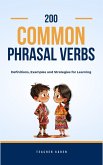200 Common Phrasal Verbs: Definitions, Examples and Learning Strategies (eBook, ePUB)
