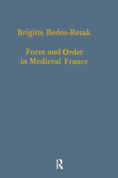 Form and Order in Medieval France (eBook, ePUB)