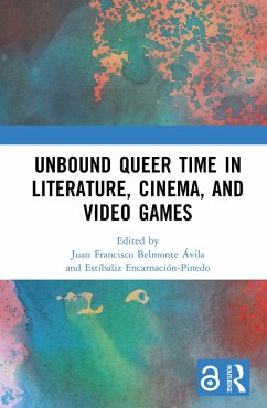 Cover Unbound Queer Time in Literature, Cinema, and Video Games (eBook, ePUB)
