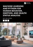 Machine Learning and Python for Human Behavior, Emotion, and Health Status Analysis (eBook, ePUB)