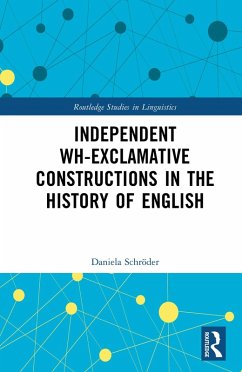 Cover Independent Wh-Exclamative Constructions in the History of English (eBook, PDF)