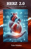 Herz 2.0 (eBook, ePUB) Herz 2.0 (eBook, ePUB)