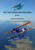 Die deutsche Seefliegerei I - Schwimmerflugzeuge (eBook, ePUB)