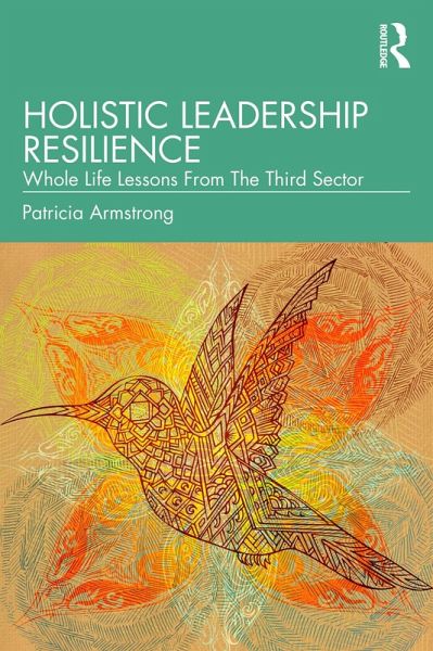 Holistic Leadership Resilience (eBook, ePUB) Holistic Leadership Resilience (eBook, ePUB)
