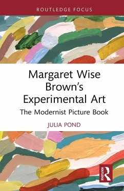 Margaret Wise Brown's Experimental Art (eBook, ePUB) - Pond, Julia