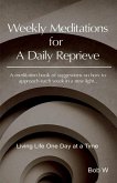 Weekly Meditations for A Daily Reprieve (eBook, ePUB)