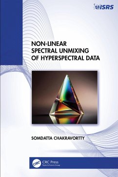 Non-Linear Spectral Unmixing of Hyperspectral Data (eBook, ePUB) - Chakravortty, Somdatta