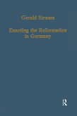 Enacting the Reformation in Germany (eBook, ePUB) Enacting the Reformation in Germany (eBook, ePUB)