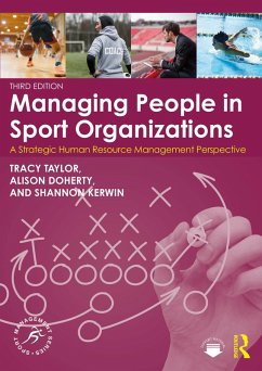 Managing People in Sport Organizations (eBook, ePUB) - Taylor, Tracy; Doherty, Alison; Kerwin, Shannon