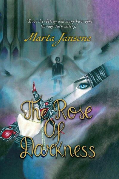The Rose Of Darkness (eBook, ePUB) The Rose Of Darkness (eBook, ePUB)