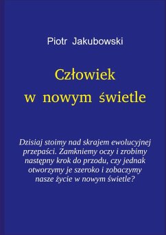 Czlowiek w nowym swietle (eBook, ePUB) - Jakubowski, Peter