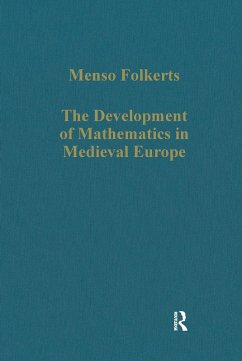 The Development of Mathematics in Medieval Europe (eBook, ePUB) - Folkerts, Menso