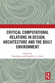 Critical Computational Relations in Design, Architecture and the Built Environment (eBook, PDF)